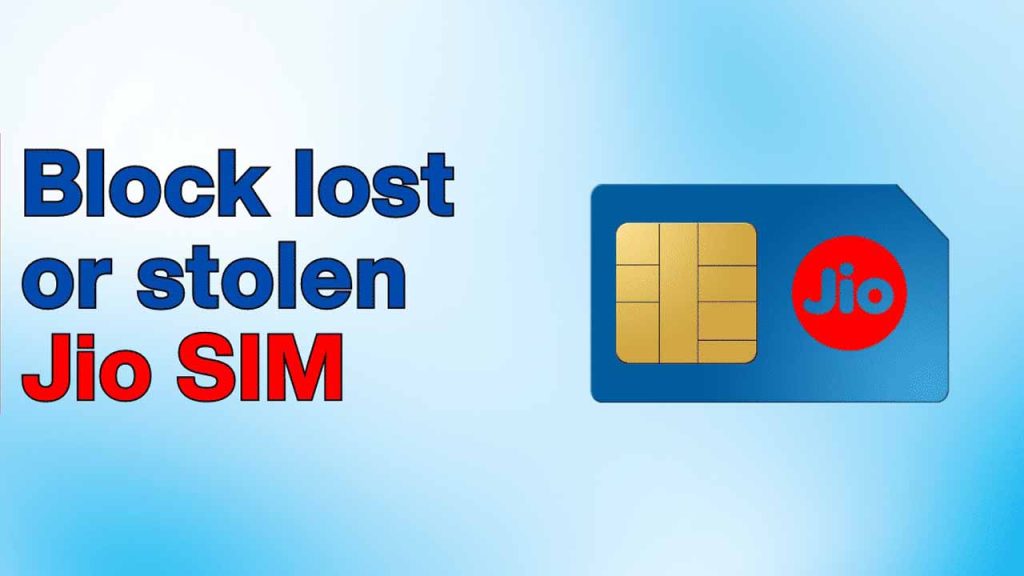 Phone lost How to block jio sim through customer care online website email myjio