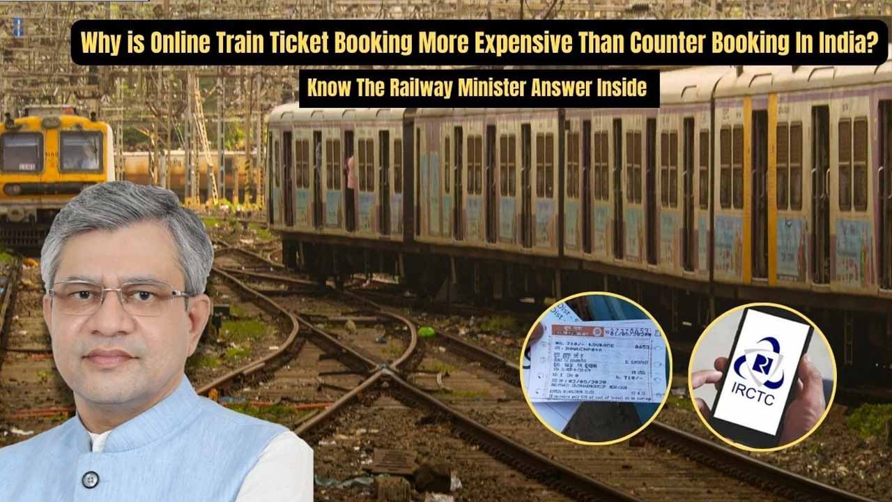 Why counter train ticket cheaper than irctc online ticket booking answer rail minister